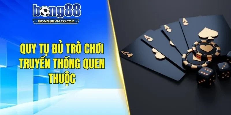 Quy tụ đủ trò chơi truyền thống quen thuộc